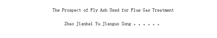 The Prospect of Fly Ash Used for Flue Gas Treatment