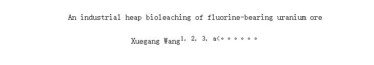 An industrial heap bioleaching of fluorine-bearing uranium ore