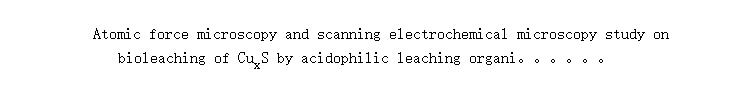 Atomic force microscopy and scanning electrochemical microscopy study on bioleaching of Cu<sub>x</sub>S by acidophilic leaching organisms