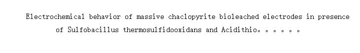 Electrochemical behavior of massive chaclopyrite bioleached electrodes in presence of Sulfobacillus thermosulfidooxidans and Acidithiobacillus ferrooxidans