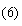 文本框: (6)